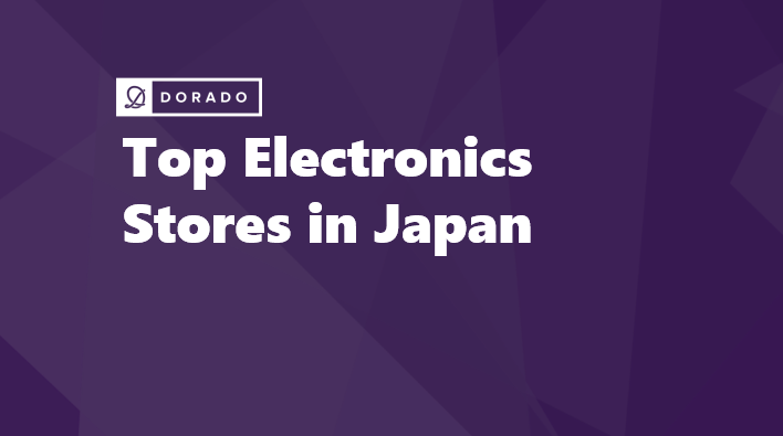 Top Electronics Stores in Japan: Explore the Best Tech Shops