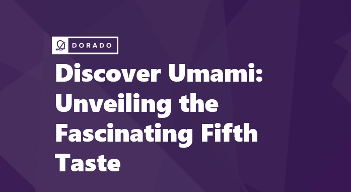 Discover Umami: Unveiling the Fascinating Fifth Taste