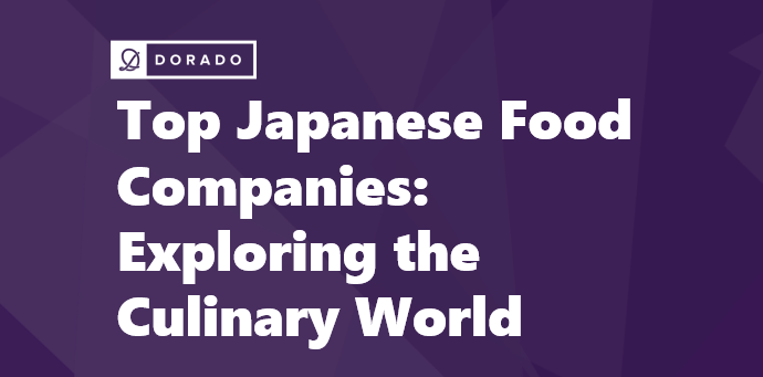 Top Japanese Food Companies: Exploring the Culinary World