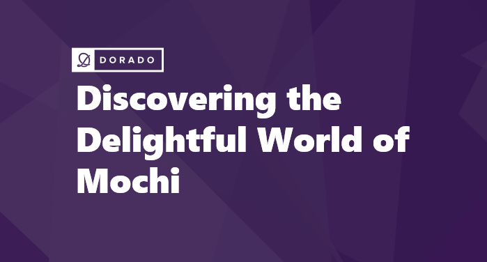 Discovering the Delightful World of Mochi