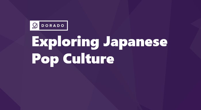 Exploring Japanese Pop Culture