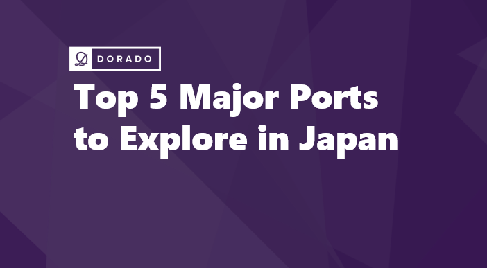 Top 5 Major Ports to Explore in Japan