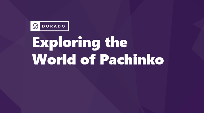 Exploring the World of Pachinko