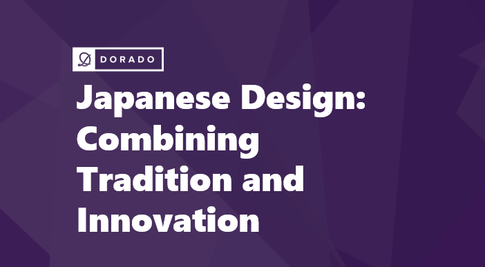 Japanese Design: Combining Tradition and Innovation