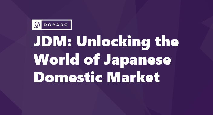 JDM: Unlocking the World of Japanese Domestic Market