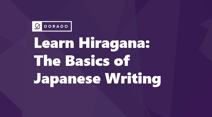 Learn Hiragana: The Basics of Japanese Writing