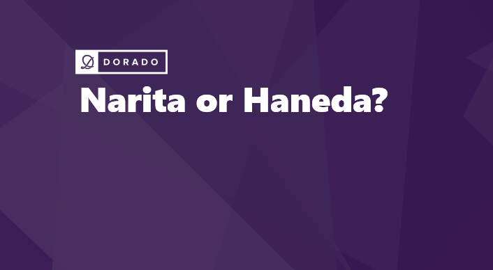 Narita or Haneda - Which Tokyo Airport to Choose?