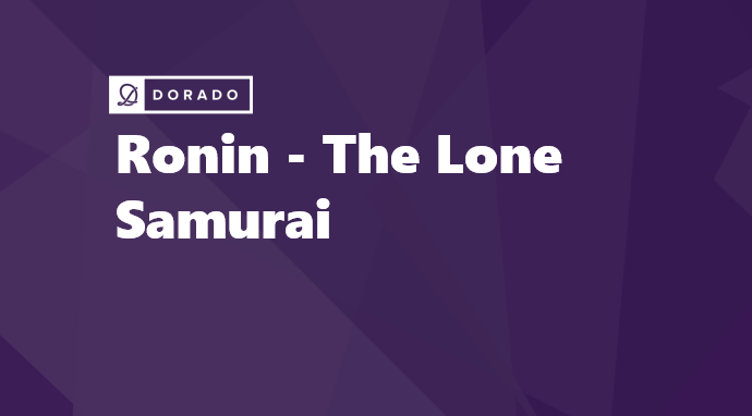 Ronin - The Lone Samurai