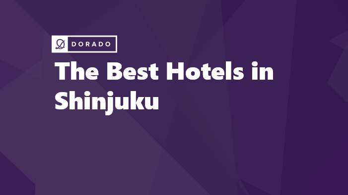 The Best Hotels in Shinjuku