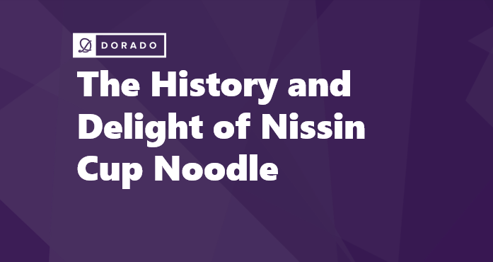 The History and Delight of Nissin Cup Noodle