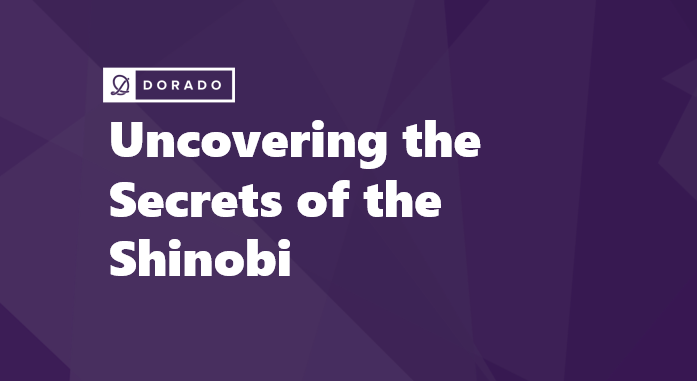 Uncovering the Secrets of the Shinobi