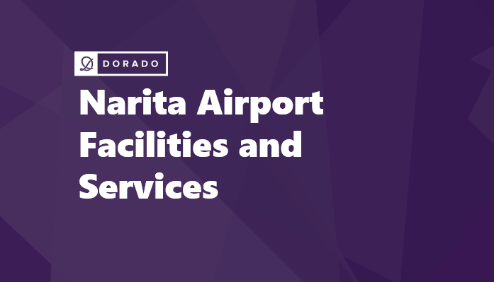 Narita Airport Facilities and Services