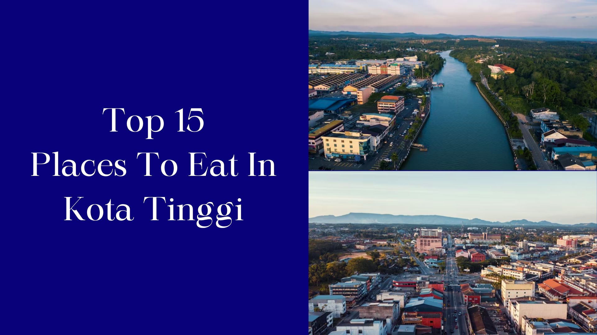 15 Best Restaurants in Kota Tinggi, Malaysia (2024)