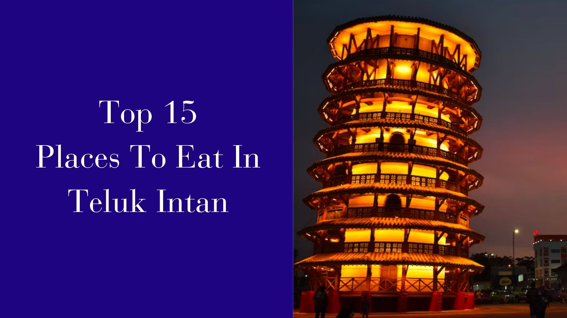 15 Best Restaurants in Teluk Intan, Malaysia (2024)