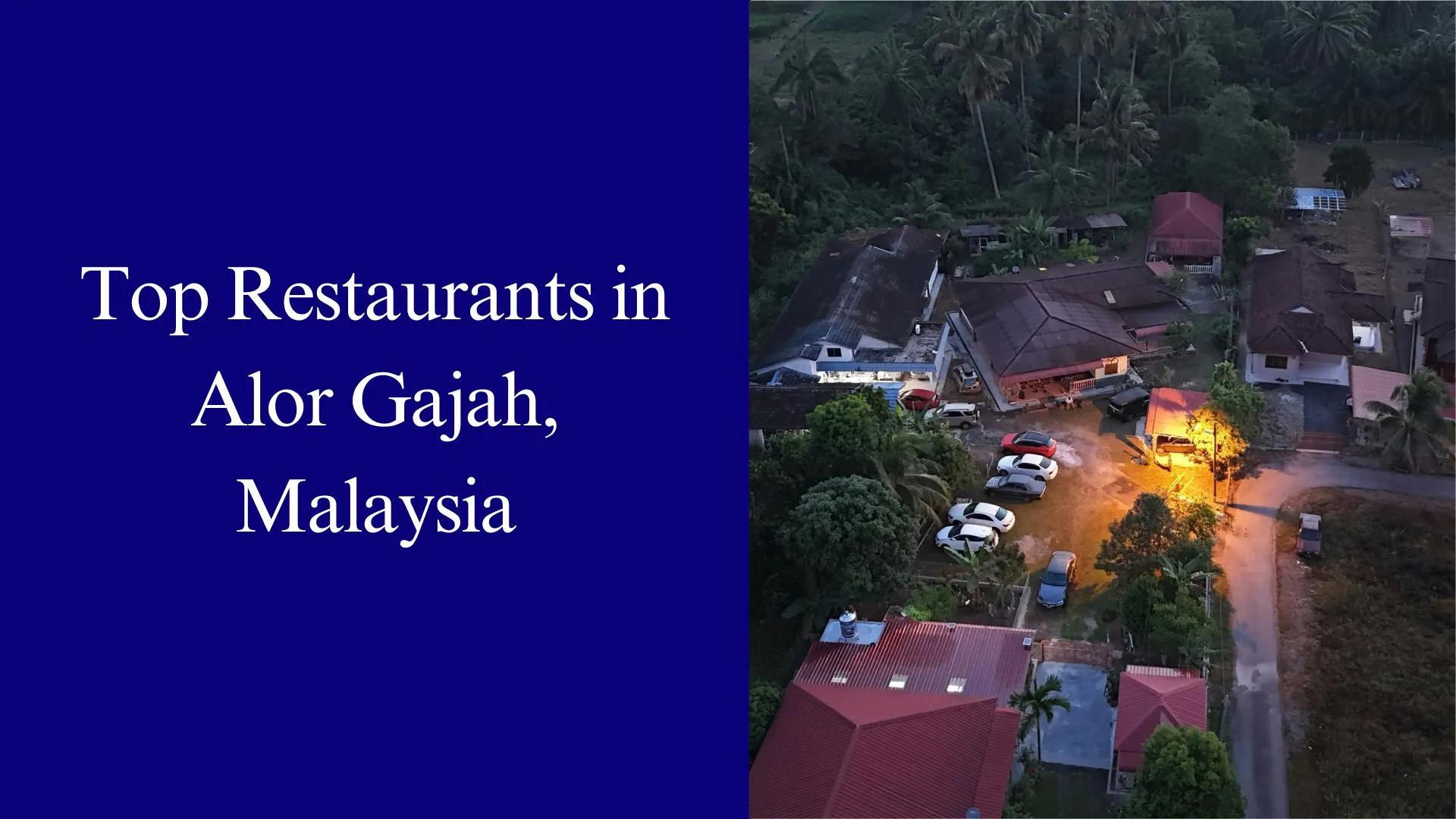 Top Restaurants in Alor Gajah, Malaysia