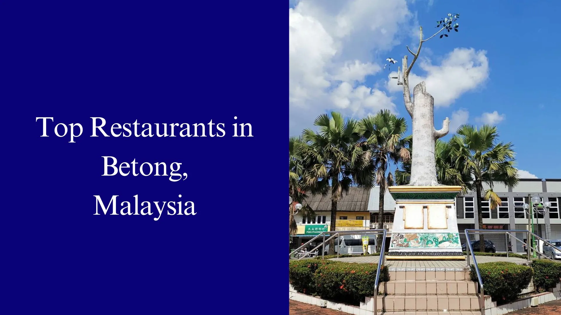 Top Restaurants in Betong, Malaysia