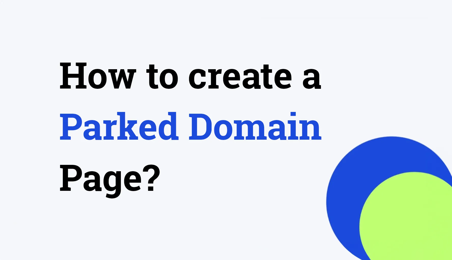 How to create a Parked Domain Page?