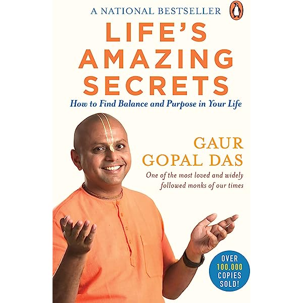 Life's Amazing Secrets by Gaur Gopal Das