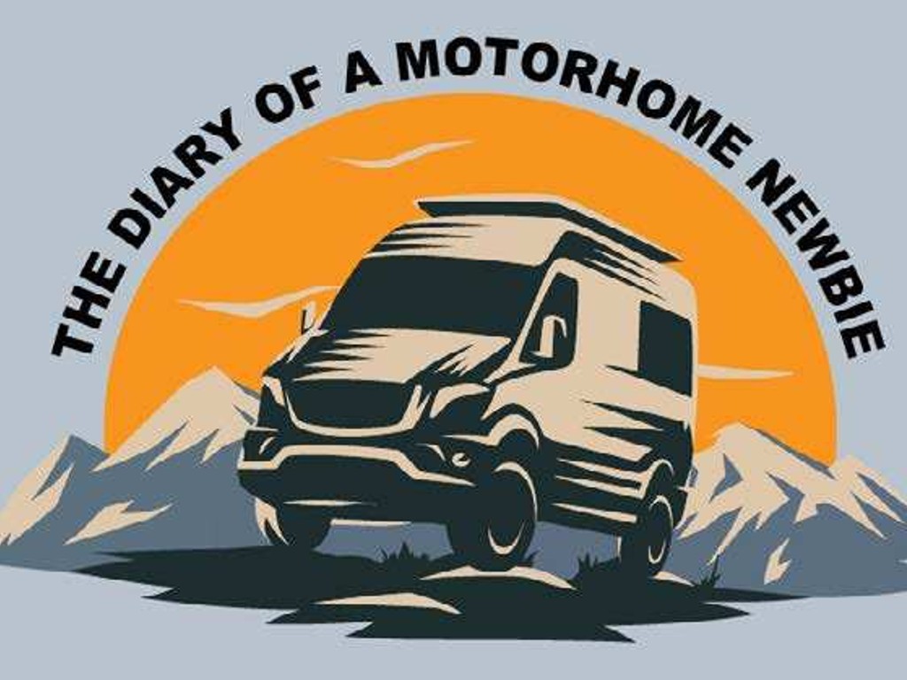 THE DIARY OF A MOTORHOME NEWBIE