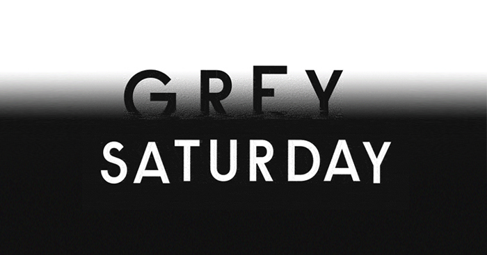 Grey Saturday