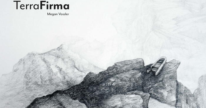 Terra Firma | Megan Vossler