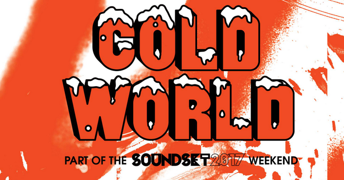 Cold World - Soundset 2017 Kickoff