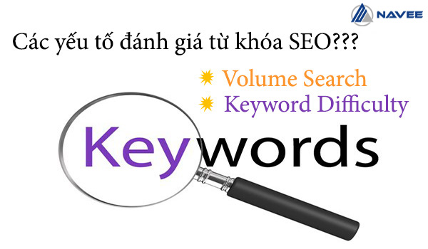 Keyword được đánh giá dựa trên lượng Search và độ khó để SEO