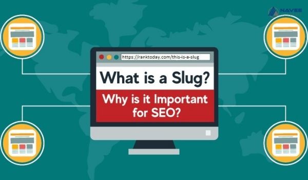 Slug là gì? 4 bước tối ưu Slug hiệu quả cho SEO