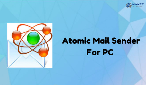 Atomic Mail Sender cho phép gửi Email dễ dàng, không giới hạn