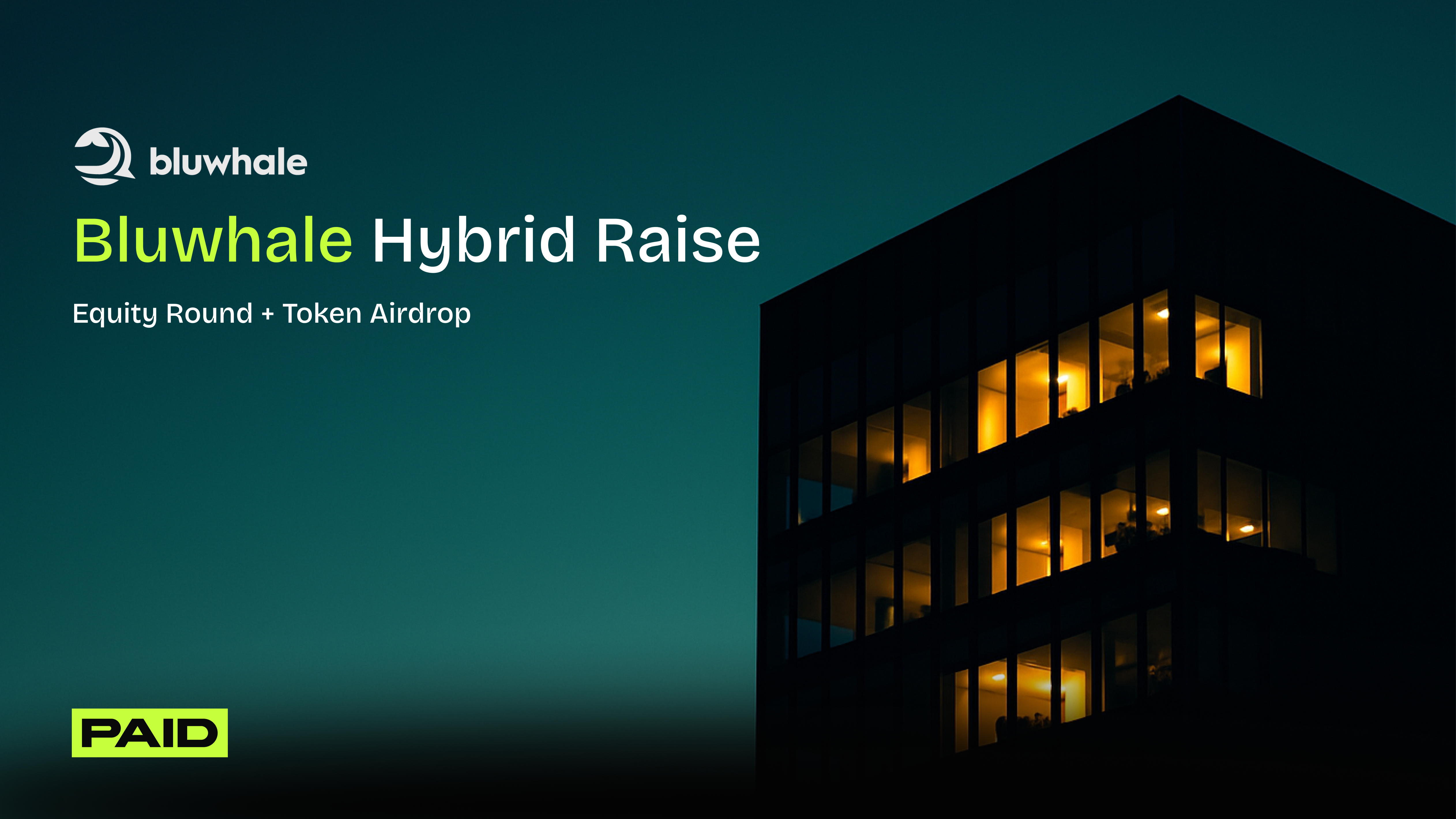 Bluwhale - Equity Deal | PAID