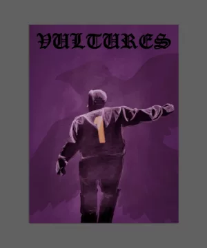 VULTURES Metal Poster - Fanart of Kanye West's 2024 album, Vultures.