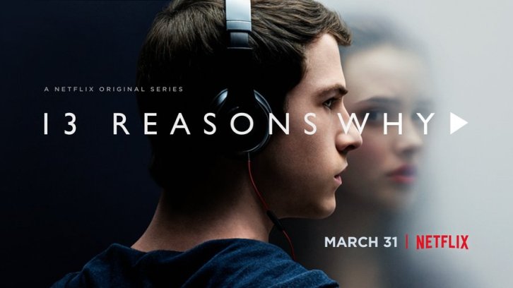 13 Reasons Why - Renewed for a 3rd Season By Netflix