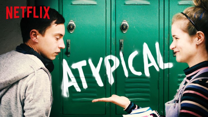 Atypical - Renewed for a 4th and Final Season *Updated with Teaser Promo*