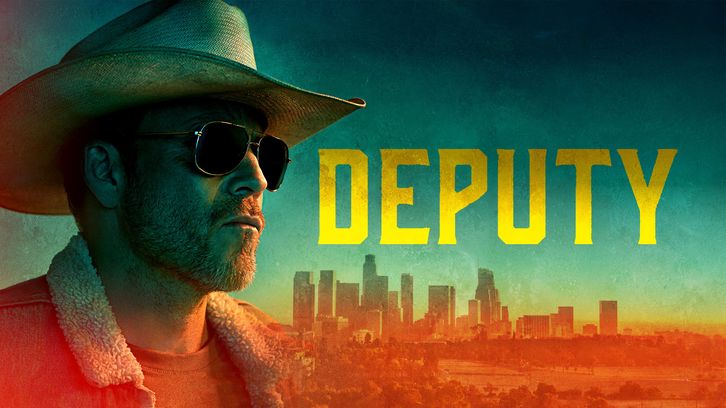 Deputy - Cancelled by FOX after 1 Season