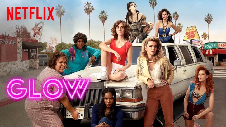 GLOW - Season 2 - Review: "Feminism Has Principles, Life Has Compromises " + POLL 