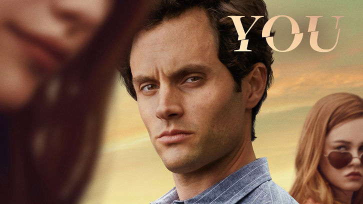 You - Renewed for a 3rd Season by Netflix *Update Confirmed*