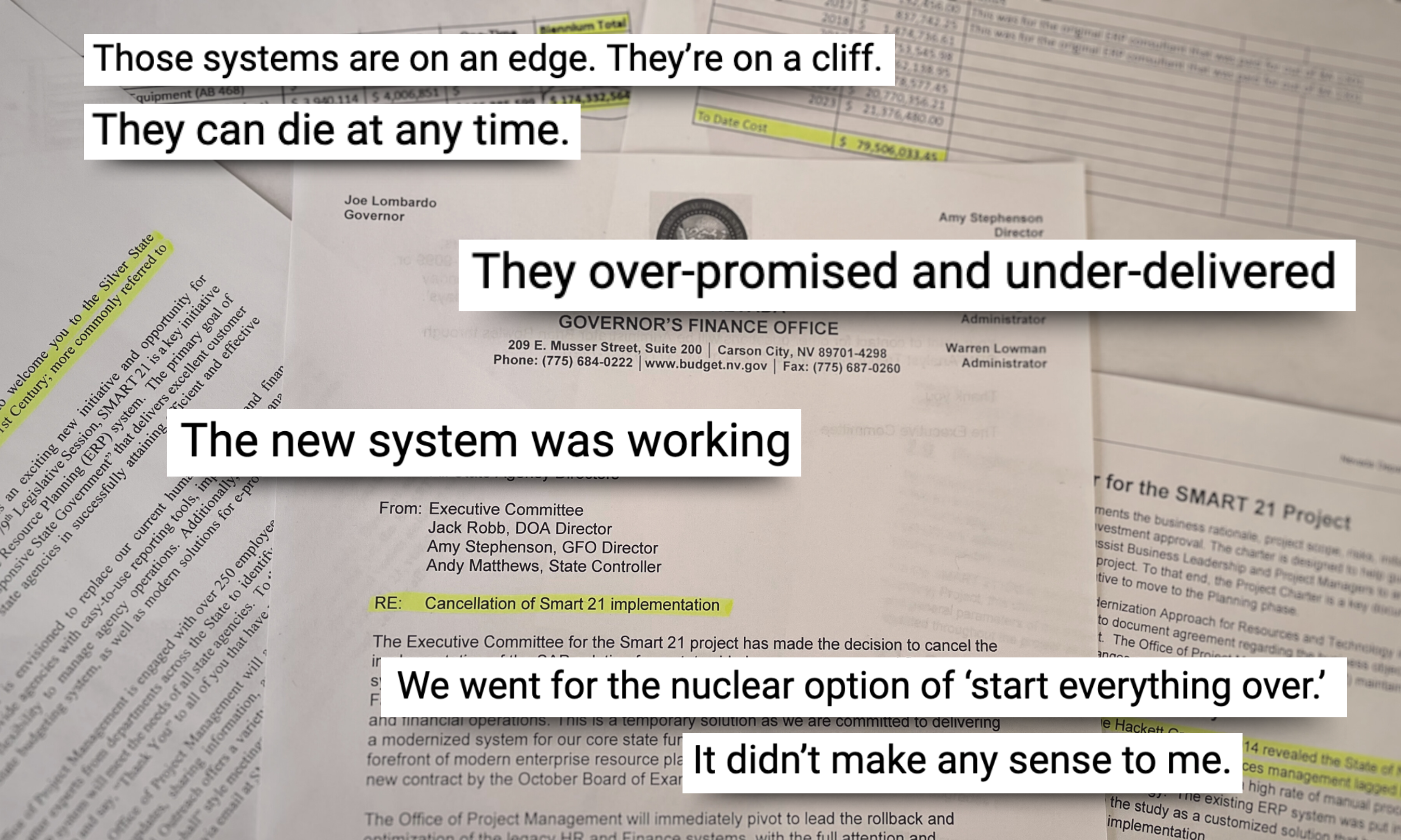 Quotes that read: "Those systems are on an edge. They're on a cliff. They can die at any time." "They over-promised and under-delivered" "The new systems was working" "We went for the nuclear option of 'start everything over.' It didn't make any sense to me."