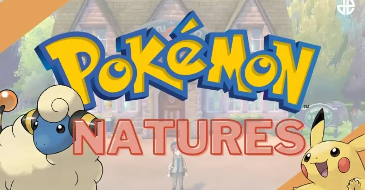 Alles, was Sie über Pokémon Natur wissen müssen