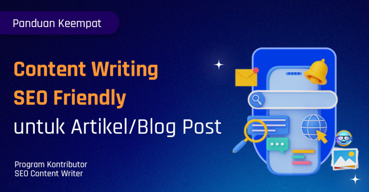 Content Writing: SEO Friendly untuk Artikel/Blog Post