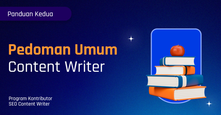 Panduan Umum: Content Writer