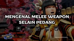 Mengenal Melee Weapon Selain Pedang di Monster Hunter Rise