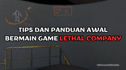 Tips dan Panduan Awal Bermain Game Lethal Company