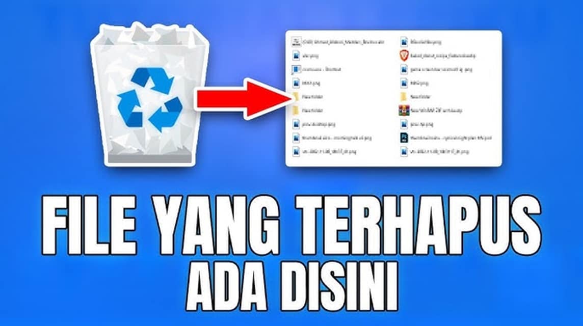 Cara Mengembalikan File yang Terhapus di Laptop