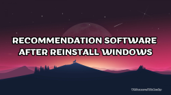 Software Recommendations After Reinstalling Windows, Important!