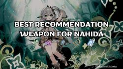 Best Weapon Recommendations for Nahida in Genshin Impact