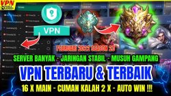 VPN Mobile Legends Anti Banned, Aman dan Stabil