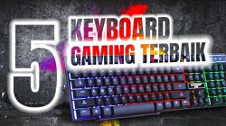 Rekomendasi Keyboard Gaming Terbaik 2024, Main Game Makin Seru