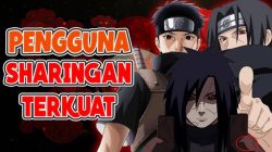 5 Pemilik Sharingan Terkuat di Naruto, Siapa Juaranya?