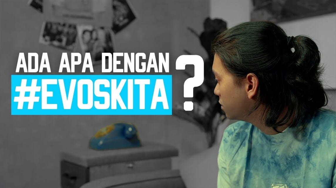 Ada Apa Dengan #EVOSKITA?