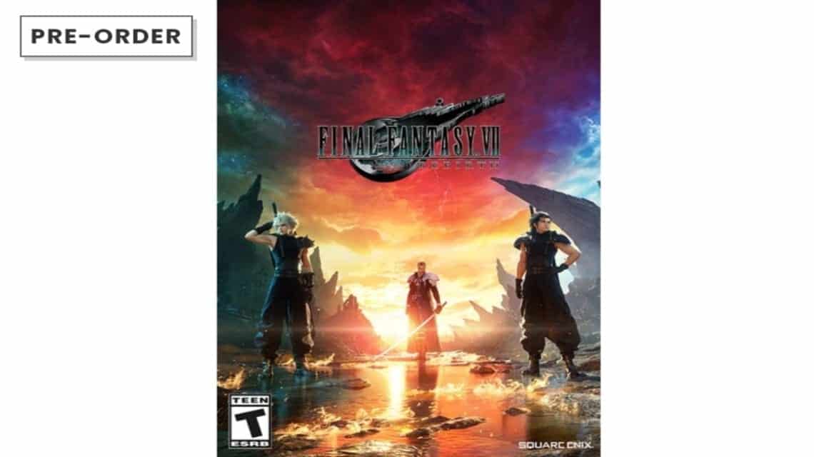 Pre order Final Fantasy 7 Rebirth